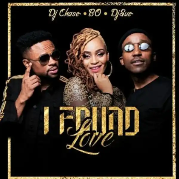 DJ Chase - I Found Love ft. Bo, Dj Sue